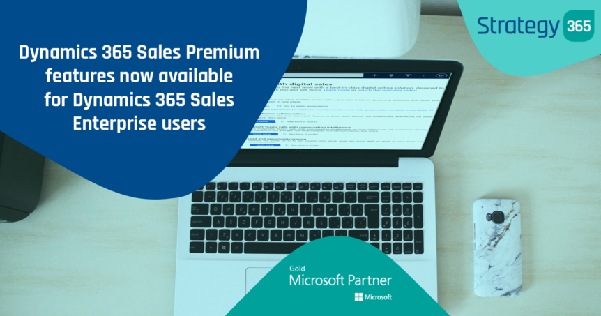 Dynamics 365 Sales Premium features now available for Dynamics 365 Sales Enterprise users