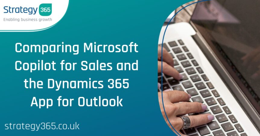 Comparing Microsoft Copilot for Sales and the Dynamics 365 App for Outlook