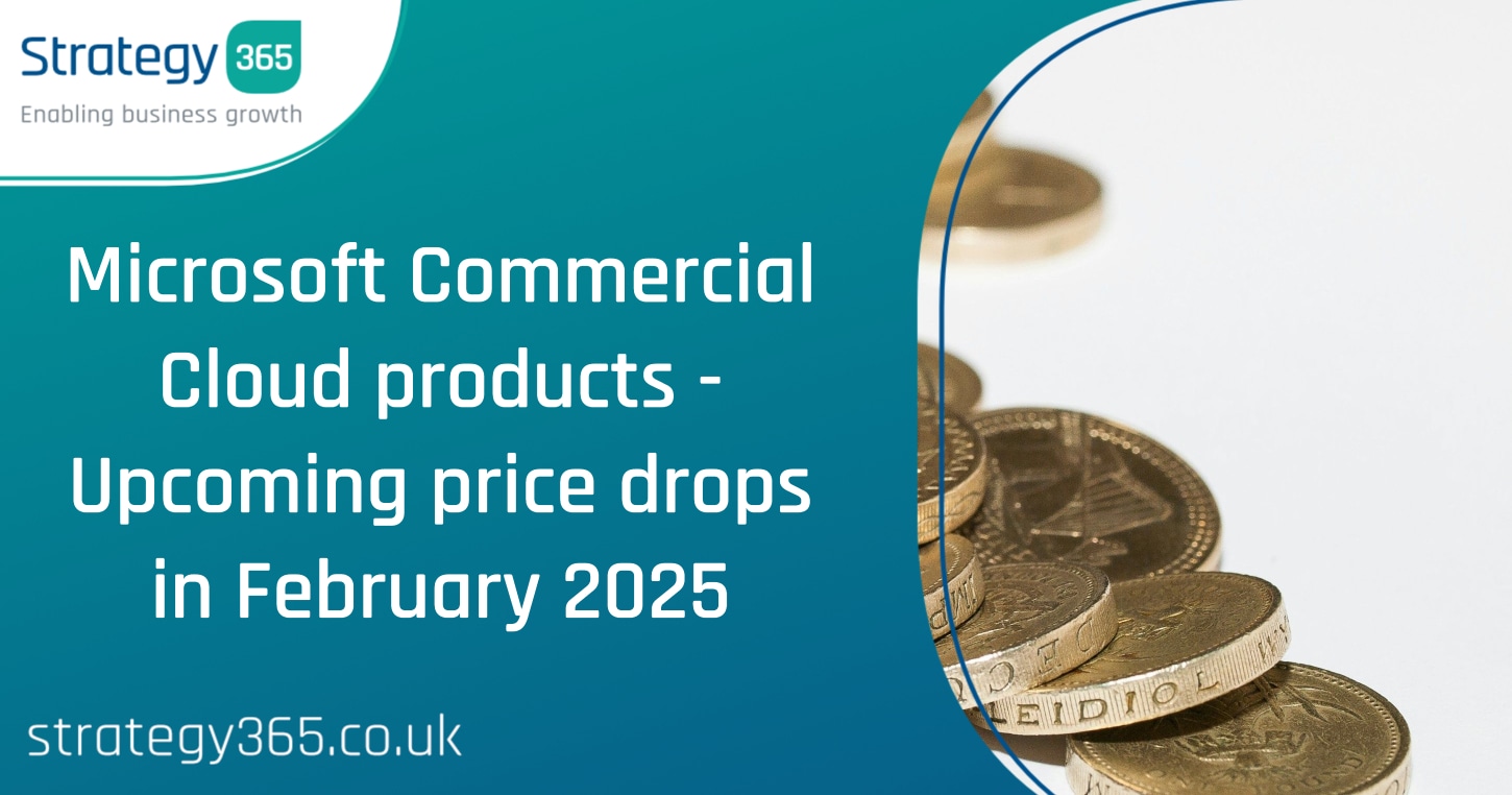 Microsoft Commercial Cloud products – Upcoming price drops in February 2025